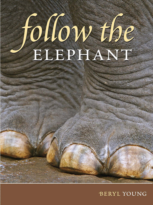 Title details for Follow the Elephant by Beryl Young - Wait list
